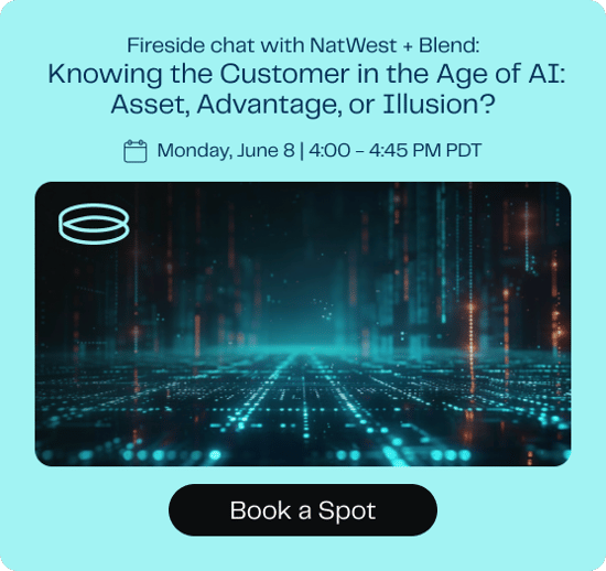 Fireside chat with Nat West + Blend: Knowing the Customer in the Age of AI: Asset, Advantage, or Illusion?